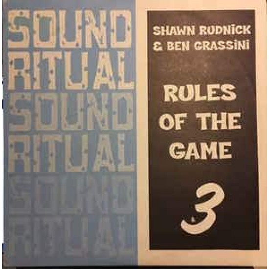 Shawn Rudnick & Ben Grassini "Rules Of The Game" (12")