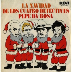 Pepe Da Rosa - La Navidad De Los Cuatro Detectives (7")  Pepe Da Rosa - La Navidad De Los Cuatro Detectives (7")