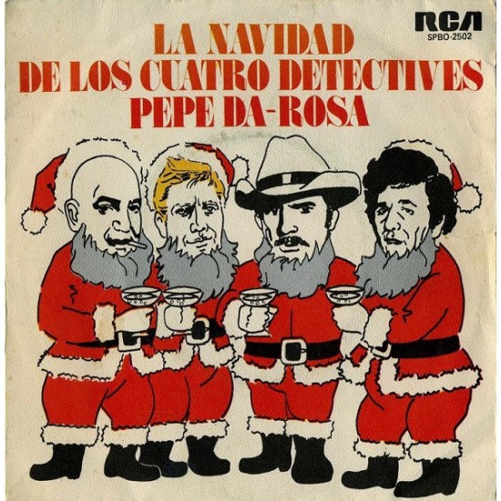 Pepe Da Rosa ‎"La Navidad De Los Cuatro Detectives" (7") 
