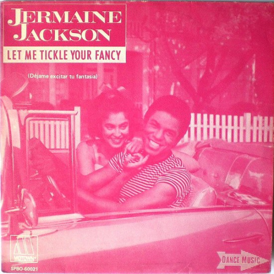Jermaine Jackson ‎"Let Me Tickle Your Fancy = Déjame Excitar Tu Fantasía" (7") 