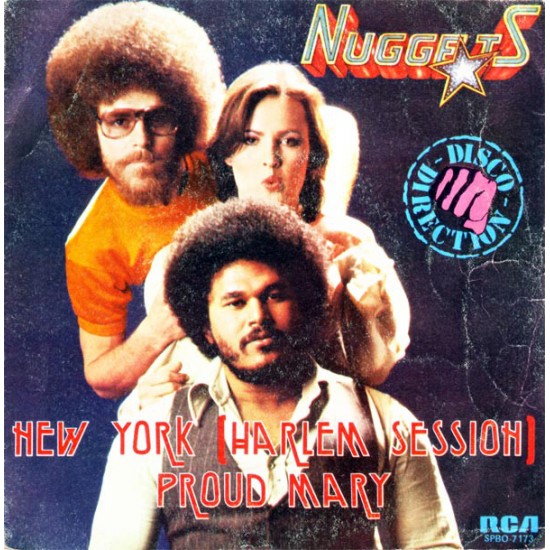 Nuggets ‎"New York (Harlem Session) / Proud Mary"  (7") 