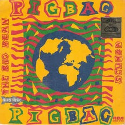 Pigbag - The Big Bean (7")  Pigbag - The Big Bean (7")