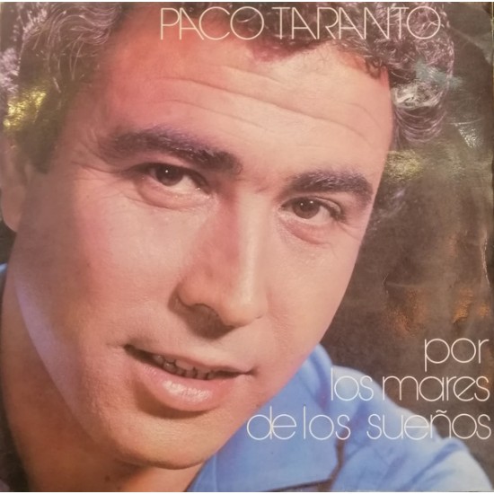 Paco Taranto ‎"Por Los Mares De Los Sueños" (LP)