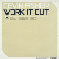 Cevin Fisher - Work It Out (12") 
