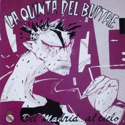 La Quinta Del Buitre - Del Madrid Al Cielo (7")  La Quinta Del Buitre - Del Madrid Al Cielo (7")