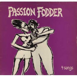Passion Fodder - 4 Songs (12") 