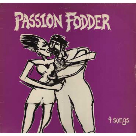 Passion Fodder ‎"4 Songs" (12") 