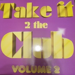 Dj Skyz, DJ Stan - Take It 2 The Club Volume 2 (12")  Dj Skyz, DJ Stan - Take It 2 The Club Volume 2 (12")