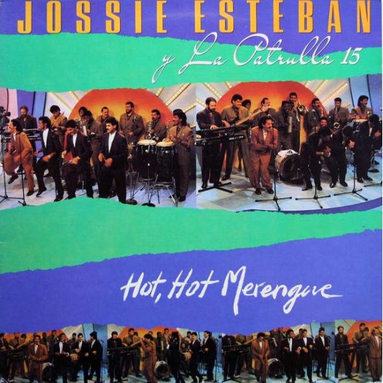 Jossie Esteban Y La Patrulla 15 ‎"Hot, Hot, Merengue" (LP) 