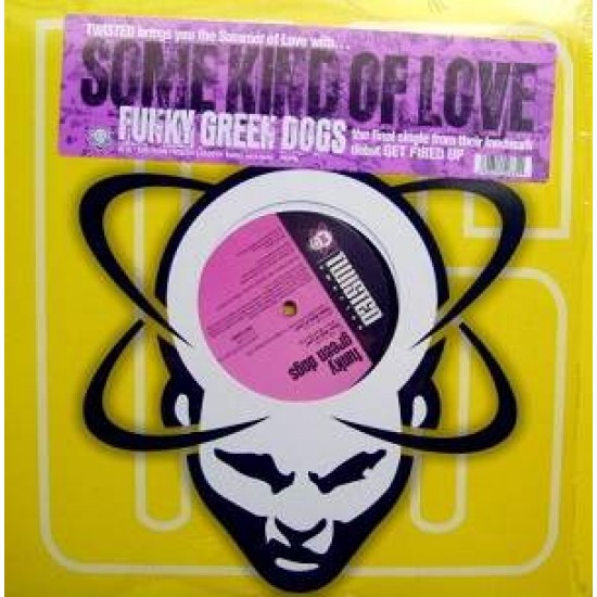 Funky Green Dogs "Some Kind Of Love" (12")
