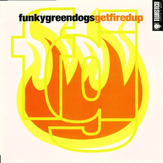 Funky Green Dogs ‎"Get Fired Up" (2xLP)