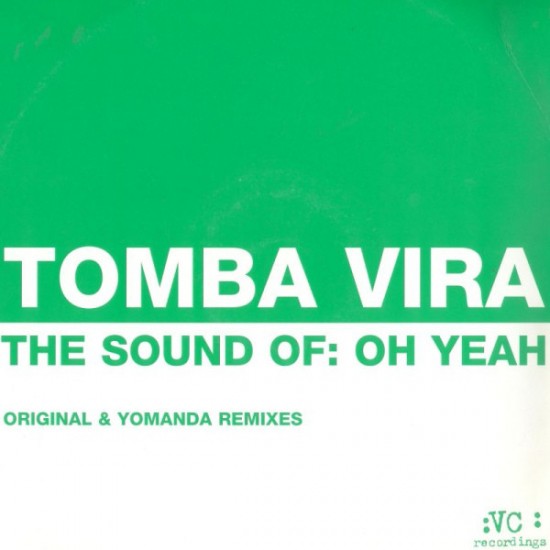 Tomba Vira ‎"The Sound Of: Oh Yeah" (12") 