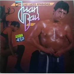 Juan Bau - Con Las Luces Apagadas.... (12") 