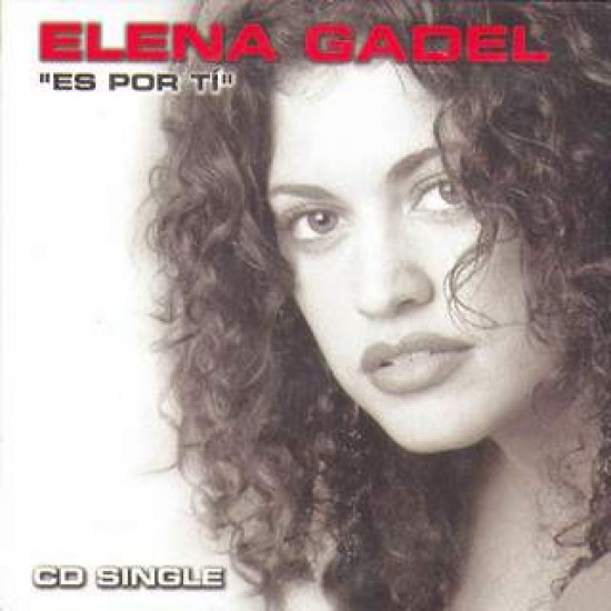 Elena Gadel "Es Por Tí" (CD - Single) 