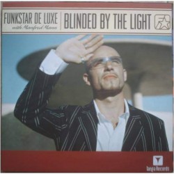 Funkstar De Luxe With Manfred Mann "Blinded By The Light" (12")