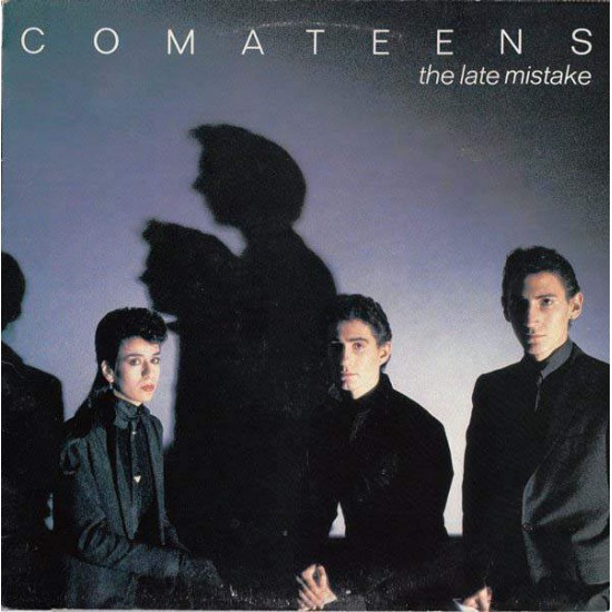 Comateens ‎"The Late Mistake" (12") 