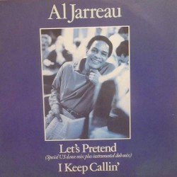 Al Jarreau - Let's Pretend / I Keep Callin (12") 