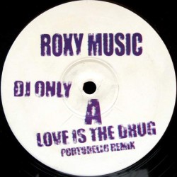 Roxy Music "Love Is The Drug" (12")