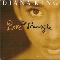 Diana King ‎"Love Triangle" (CD)