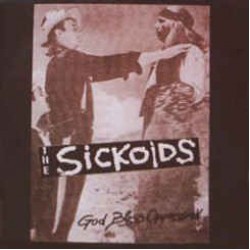 The Sickoids - God Bless Oppression...  (LP) The Sickoids - God Bless Oppression...  (LP)