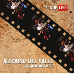 Alfonso Del Valle & Van Moustache - + Que Live (CD - Cardboard) 