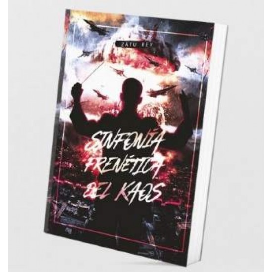 Zatu Rey "Sinfonia Frenetica Del Kaos" (Libro - 2ª edicion)