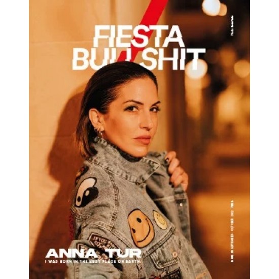 Fiesta & Bullshit #25 - Anna Tur (Septiembre-Octubre 2022)
