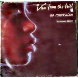 View From The Hill - No Conversation  (12")