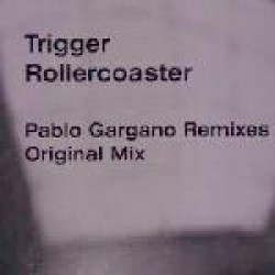 Trigger - Rollercoaster (12") Trigger - Rollercoaster (12")