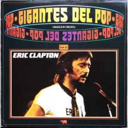 Eric Clapton "Gigantes Del Pop Vol. 22" (LP)