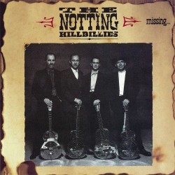 The Notting Hillbillies "Missing... Presumed Having A Good Time" (CD)