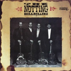 The Notting Hillbillies - Missing... Presumed Having A Good Time  (CD) The Notting Hillbillies - Missing... Presumed Having A Good Time  (CD)