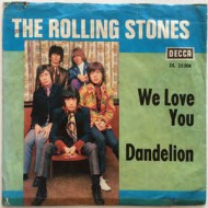 The Rolling Stones - We Love You / Dandelion (7") The Rolling Stones - We Love You / Dandelion (7")