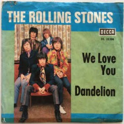 The Rolling Stones - We Love You / Dandelion (7") The Rolling Stones - We Love You / Dandelion (7")