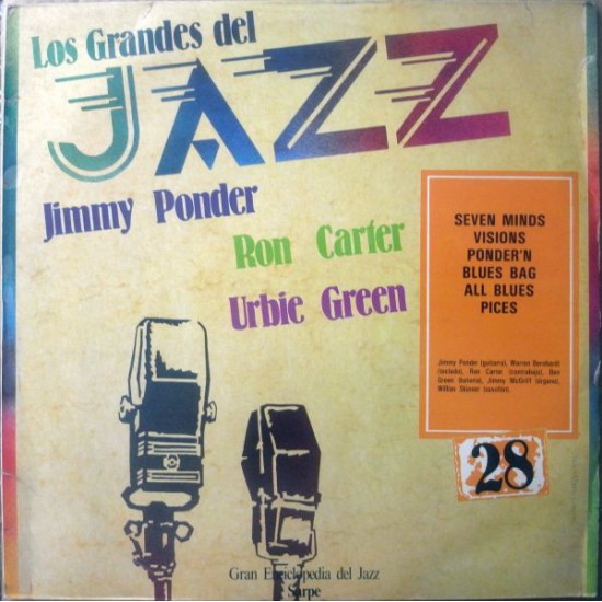 Jimmy Ponder, Ron Carter, Urbie Green ‎"Los Grandes Del Jazz 28" (LP) 