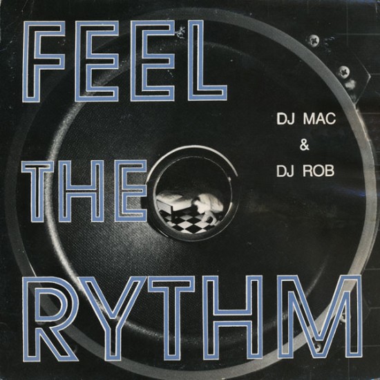 DJ Mac & DJ Rob - Feel The Rythm (12")