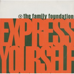 The Family Foundation - Express Yourself (12") The Family Foundation - Express Yourself (12")