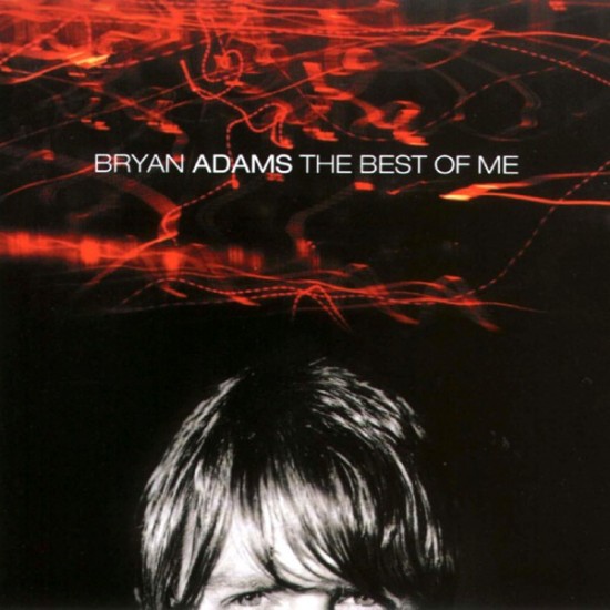 Bryan Adams - The Best Of Me (CD) Bryan Adams - The Best Of Me (CD)