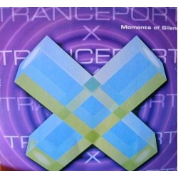 Tranceport X - Moments Of Silence (12") 