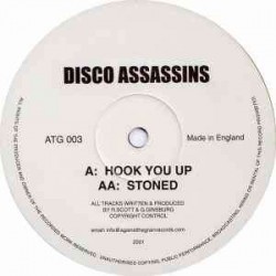 Disco Assassins - Hook You Up / Stoned (12") Disco Assassins - Hook You Up / Stoned (12")