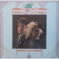 One To One - There Was A Time (12")