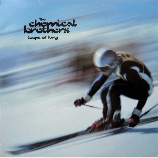 The Chemical Brothers - Loops Of Fury (12") The Chemical Brothers - Loops Of Fury (12")