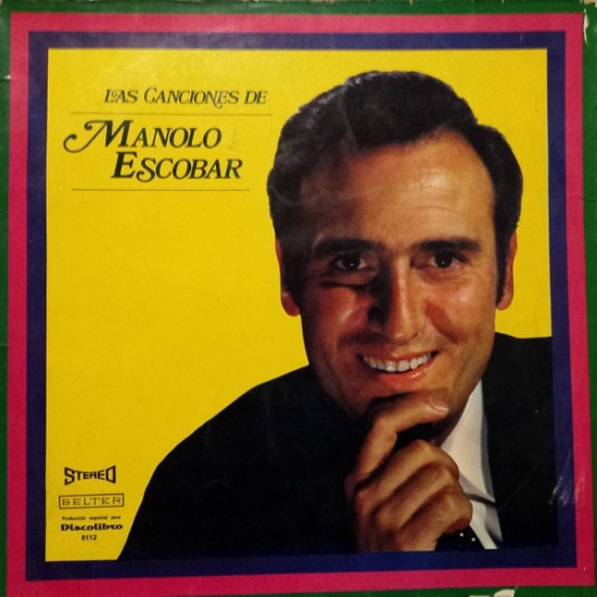 Manolo Escobar - Las Canciones de Manolo Escobar (LP - Club Edition) Manolo Escobar - Las Canciones de Manolo Escobar (LP - Club Edition)