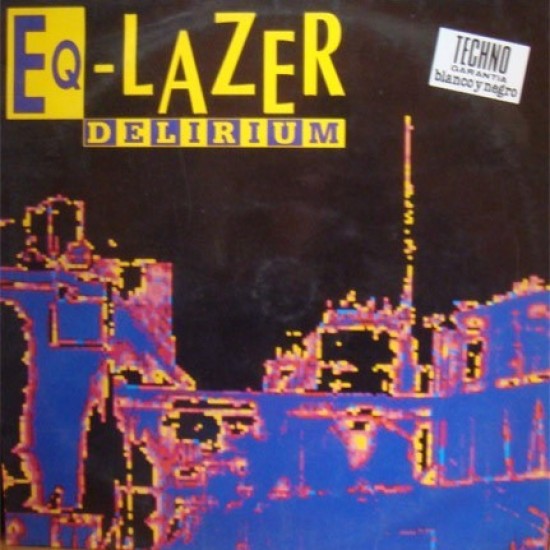 Eq-Lazer - Delirium (12")