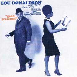 Lou Donaldson - Good Gracious! (CD)