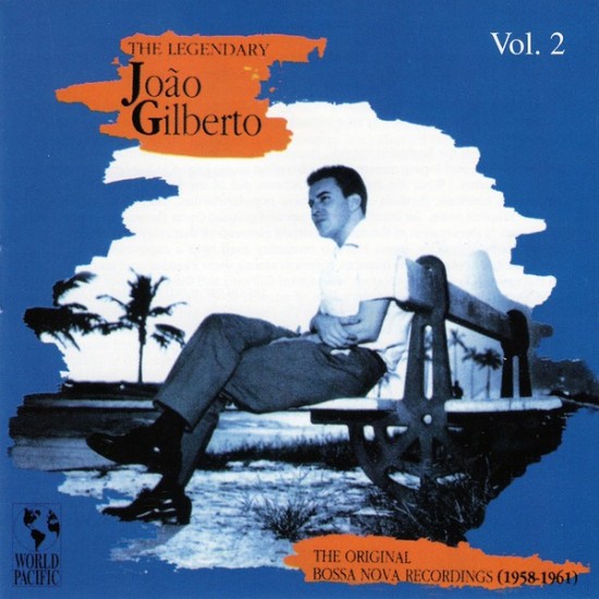 João Gilberto - The Legendary João Gilberto : The Original Bossa Nova Recordings (1958-1961) - Vol 2 (CD)