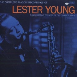 Lester Young - The Complete Aladdin Recordings Of Lester Young (CD)