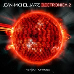 Jean-Michel Jarre - Electronica 2 - The Heart Of Noise (CD - Digipack)
