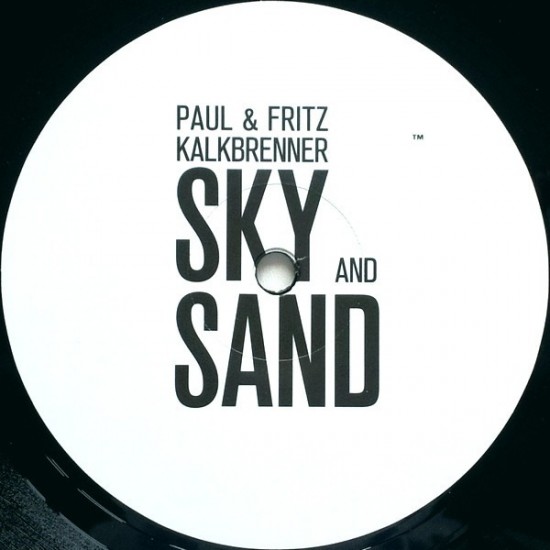 Paul & Fritz Kalkbrenner - Sky And Sand (12") Paul & Fritz Kalkbrenner - Sky And Sand (12")