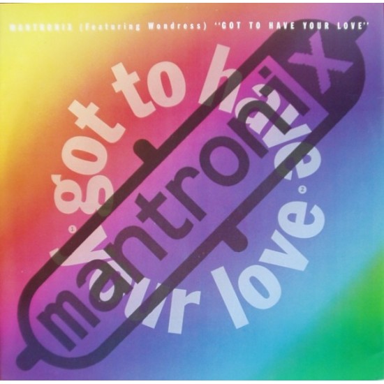 Mantronix Featuring Wondress - Got To Have Your Love (12") Mantronix Featuring Wondress - Got To Have Your Love (12")